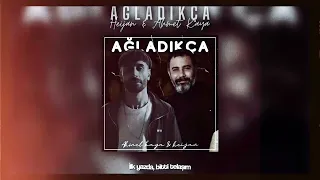 Ahmet Kaya & Heijan - Ağladıkça (Mix) [Lyrics]