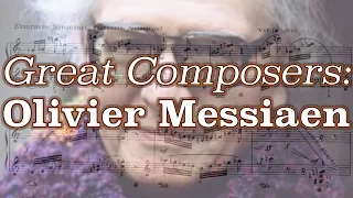 Great Composers: Olivier Messiaen