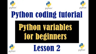 Python Coding Tutorial: Python Variables For Beginners (Lesson 2) | Code With Learn Python