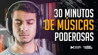 30 MINUTOS DE MÚSICAS MOTIVACIONAIS PODEROSAS - MOTIVAÇÃO