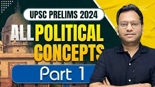 All Political Concepts Explained by Varun Jain | Polity & Constitution for UPSC IAS Prelims 2024