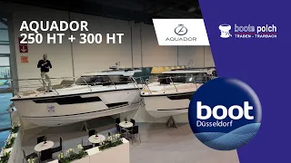 Aquador 250 HT und 300 HT Walkaround auf der boot 2024