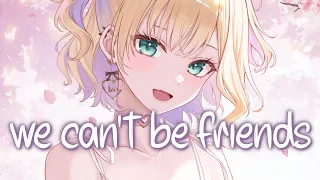 「Nightcore」 we can't be friends (wait for your love) - Ariana Grande ♡ (Lyrics)