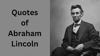 Quotes of Abraham Lincoln