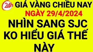 vàng chiều nay ngày 29/4/2024 - gia vang 9999 hom nay - gia vang 9999 - 1 chỉ giá bao nhiêu