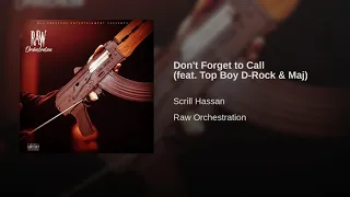 Scrill Hassan - Don't Forget to Call (Official Audio)