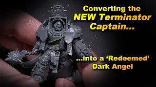 NEW Terminator Captain in to a Dark Angel. 10th Edition Leviathan