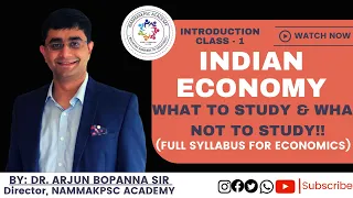 INDIAN ECONOMICS - WHAT TO STUDY & WHAT NOT TO STUDY | BY DR. ARJUN BOPANNA SIR | #KPSC #UPSC