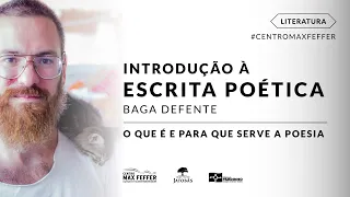 Introdução à escrita poética - O que é poesia? (Baga Defente)