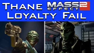 Mass Effect 2 - What Happens If You FAIL Thane's Loyalty Mission???