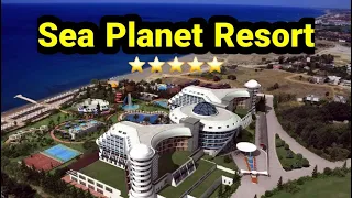 Sea Planet Resort & Spa alanya 5 star