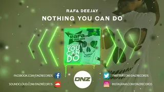 DNZF808 // RAFA DJ - NOTHING YOU CAN DO (Official Video DNZ Records)