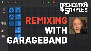 Create a Remix with GarageBand Live Loops [ Tutorial / Orchestra of Samples ]