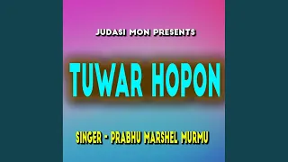 Tuwar Hopon (Santhali Song)