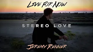 Jeremy Renner - "Stereo Love" (Official Audio)
