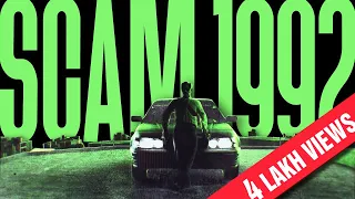 SCAM 1992 - KSW REMAKE (EXTENDED) | The Harshad Mehta Story