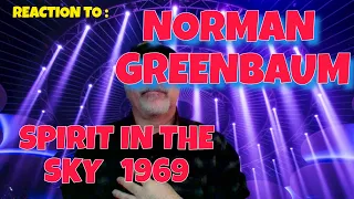 Reaction To NORMAN GREEBAUM - SPIRIT IN THE SKY 1969 Class With Professor Hiccup