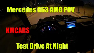 Mercedes G63 AMG POV Test Drive At Night - 5K