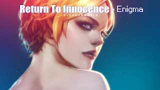 Kisuny&Music - Return To Innocence_Enigma [Lyrics]