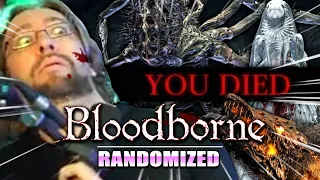 Welcome to HELL...MAX PLAYS: Bloodborne Randomized (Part 2)