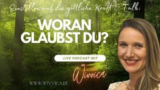 WiVViCA - Heilstream  - Folge 1 - Heilströmen - Woran glaubst Du? - Live Meditation