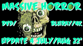 Massive Huge Horror DVD/BluRay/4K Update 4 July/Aug 22'