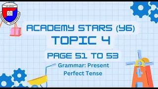 YEAR 6: ACADEMY STARS TOPIC 4: COOL JOB PAGE 51 TO 53