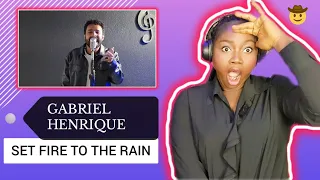 FIRST TIME REACTING TO | GABRIEL HENRIQUE - SET FIRE TO THE RAIN REACTION!!!😱