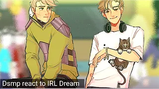 Dsmp React To IRL Dream [1/2]