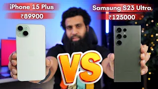 iPhone 15 Plus vs Samsung S23 Ultra Full Comparison