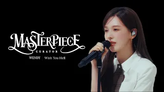 [MASTERPIECE : WENDY] Wish You Hell #큐레이터 #WENDY #웬디 #Wish_You_Hell #RedVelvet #레드벨벳