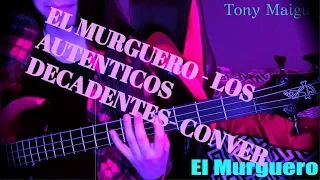 El Murguero - Cover - Los Autenticos Decadentes - Bass