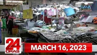 24 Oras Express: March 16, 2023 [HD]