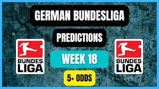 German Bundesliga Week 18 | Betting Tips | Football Predictions Today | Today Predictions