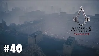 Assassin's Creed Syndicate #40 - Борьба за существование