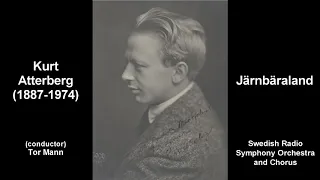 Kurt Atterberg - Järnbäraland (1919)