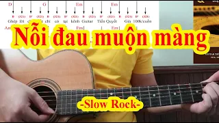 NỖI ĐAU MUỘN MÀNG - Hướng Dẫn Guitar Ghép Lời Điệu Slow Rock