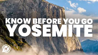 THINGS TO KNOW BEFORE YOU GO TO YOSEMITE NATIONAL PARK
