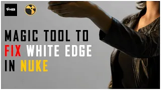 MAGIC TOOL TO FIX WHITE EDGE IN NUKE | TWO MIUTES TUESDAY | VFX VIBE