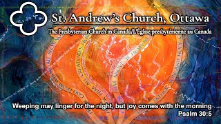 September 3, 2023 | St. Andrew's Church, Ottawa | Sunday Worship Service and Baptisms