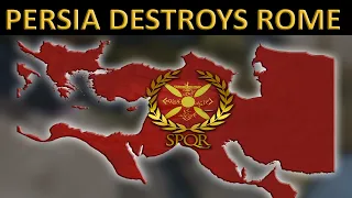 What if PERSIA Conquered The ROMAN EMPIRE?