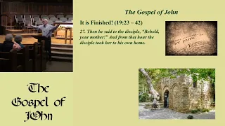 46. It is Finished (John 19:23-42, 5/5/2024)