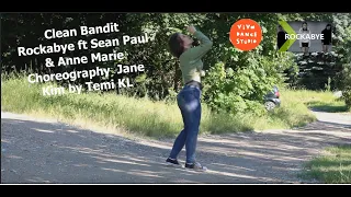 Clean Bandit   Rockabye ft Sean Paul & Anne Marie Choreography  Jane Kim by Temi KL