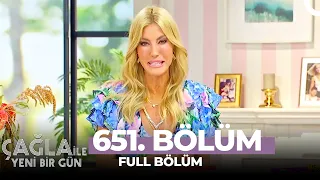 Çağla İle Yeni Bir Gün 651. Bölüm