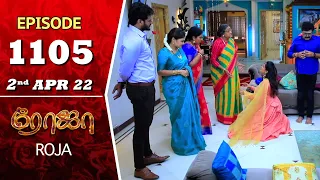 ROJA Serial | Episode 1105 | 2nd Apr 2022 | Priyanka | Sibbu Suryan | Saregama TV Shows Tamil
