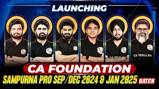 CA Foundation Sampurna Sept/Dec 2024 Batch Launch 🔥🔥 | CA Wallah by PW