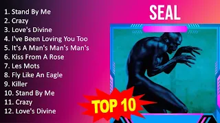 Seal 2023 - Greatest Hits, Full Album, Best Songs - Stand By Me, Crazy, Love's Divine, I've Been...