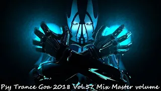 Psy Trance Goa 2018 Vol 57 Mix Master volume