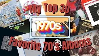 My 30 Favorite Albums From the 70's (In My Collection)