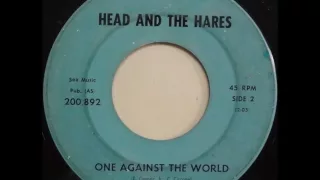 Head and The Hares - One Against The World